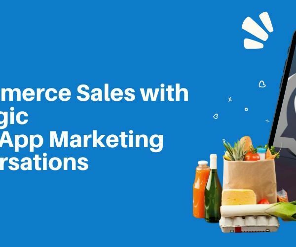 WhatsApp Marketing For E-Commerce