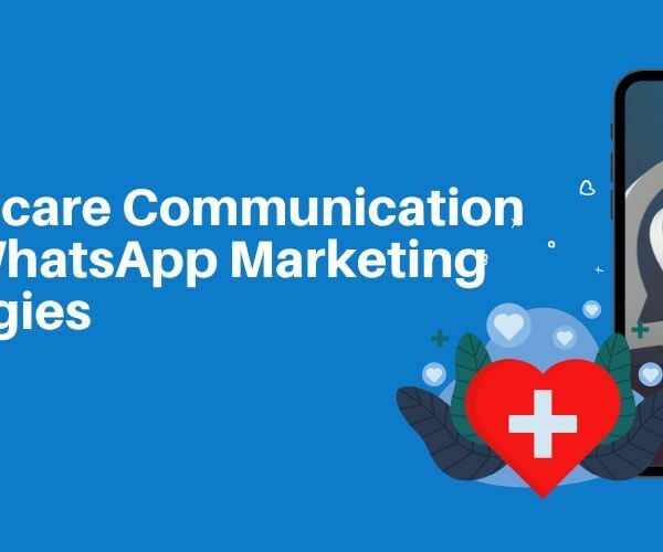 WhatsApp Marketing For Healthcare