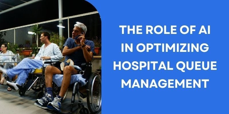the-role-of-ai-in-optimizing-hospital-queue-management