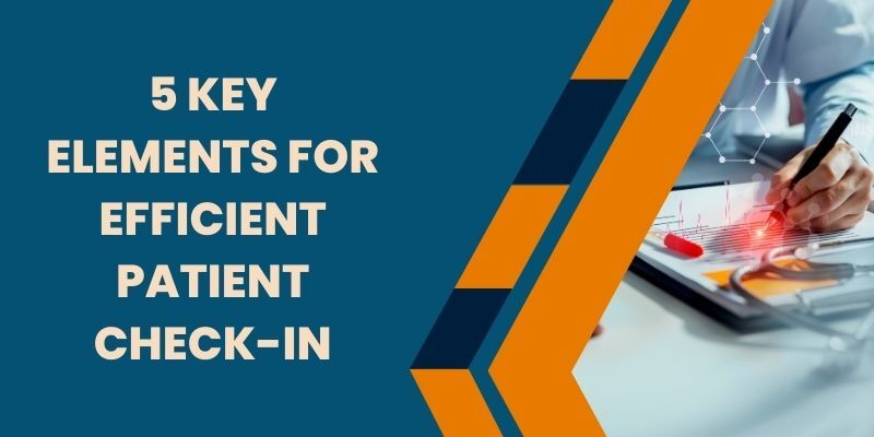 5-key-elements-for-efficient-check-in