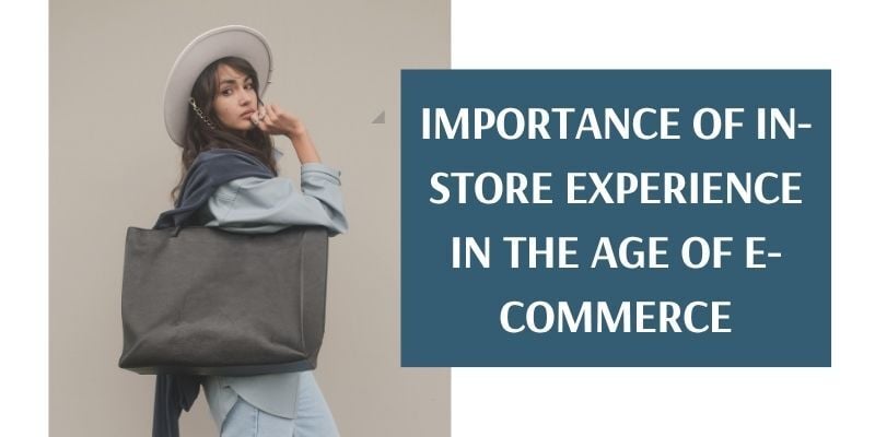 importance-of-in-store-experience-in-the-age-of-e-commerce