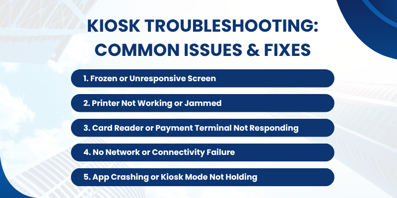 kiosk-troubleshooting-common-issues-and-fixes