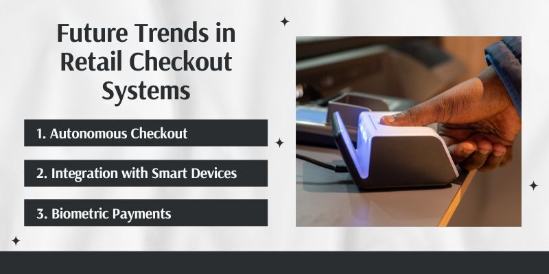 future-trends-in-retail-checkout-systems