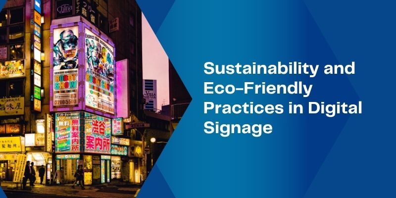 sustainability-and-eco-friendly-practices-in-digital-signage