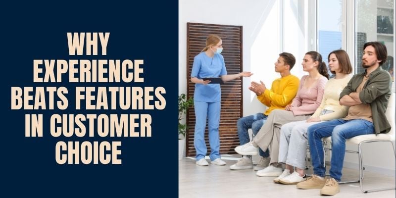 why-customers-shifted-from-features-to-experience
