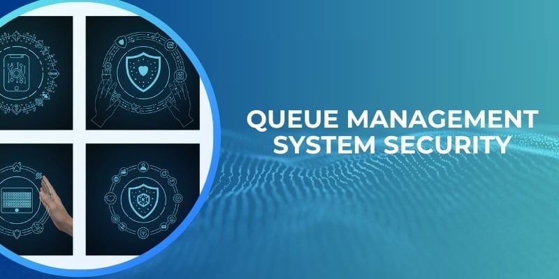 Queue Management System Security 3