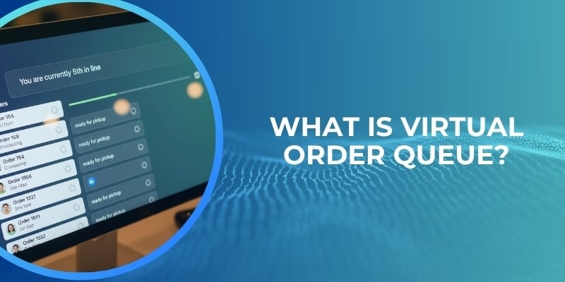 What Is Virtual Order Queue 3