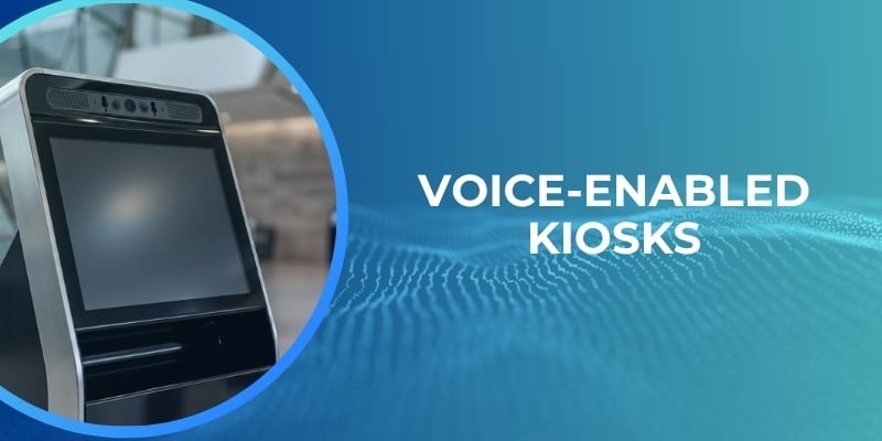 voice enabled kiosk