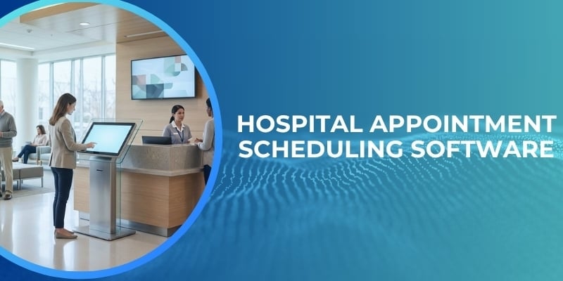 hospital appointment scheduling software