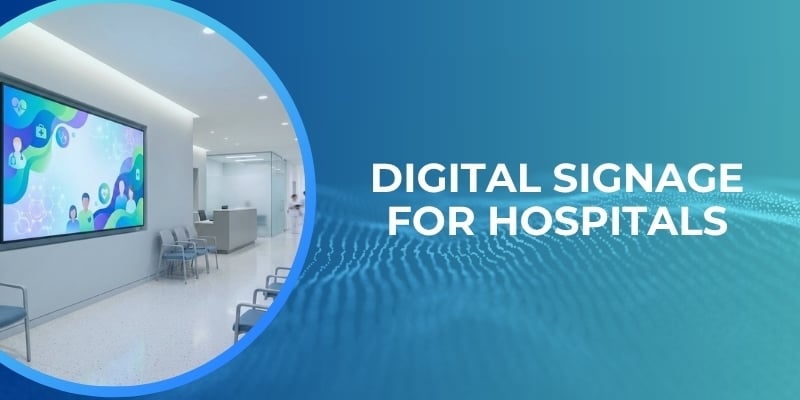 Digital Signage for Hospitals 1