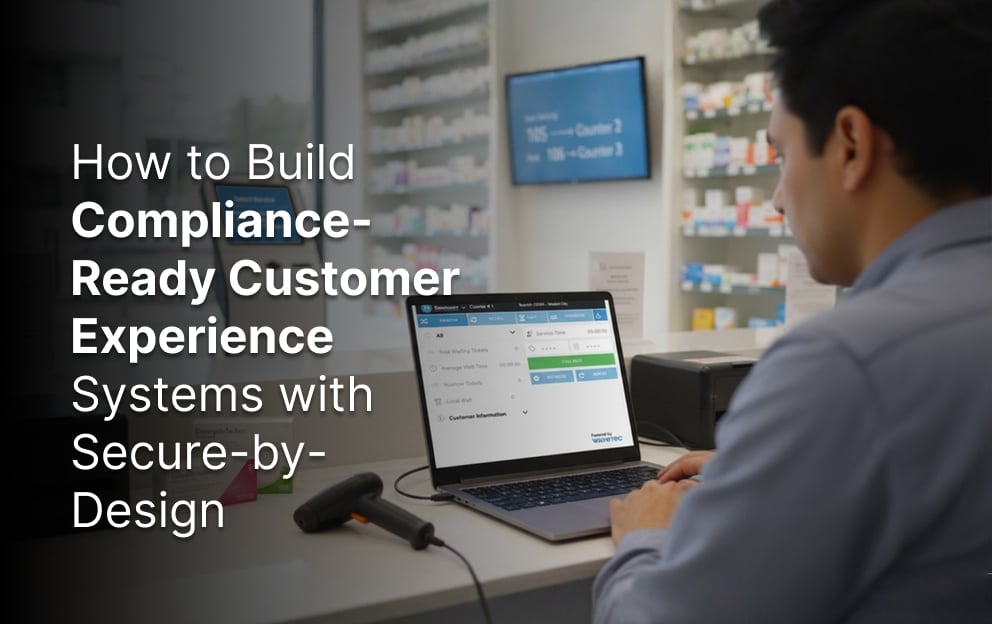 How to Build Compliance Ready Customer Experience Systems with Secure by Design