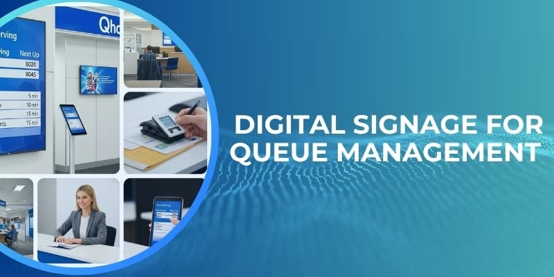 Using Digital Signage for Queue Management