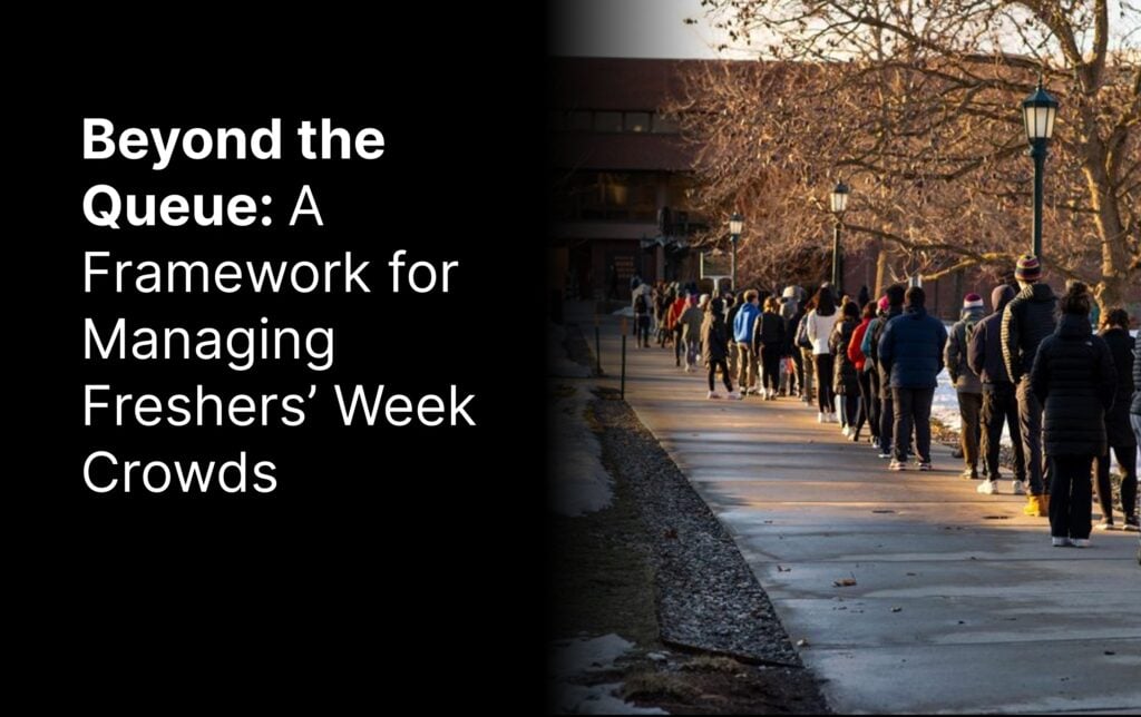 Beyond the Queue - A Framework for Managing Freshers’ Week Crowds