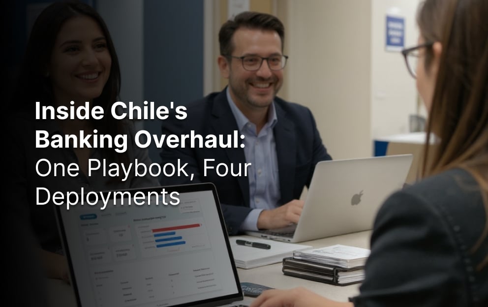 Inside Chile's Banking Overhaul_ One Playbook, Four Deployments